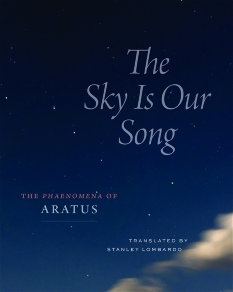 The Sky Is Our Song : The "Phaenomena" Of Aratus/Product Detail/Poetry