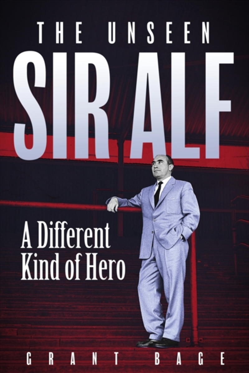The Unseen Sir Alf : A Different Kind Of Hero/Product Detail/Sport & Recreation