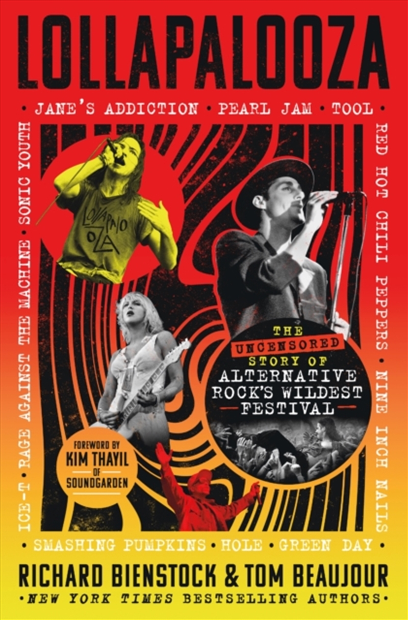 Lollapalooza : The Uncensored Story Of Alternative Rock'S Wildest Festival/Product Detail/Arts & Entertainment