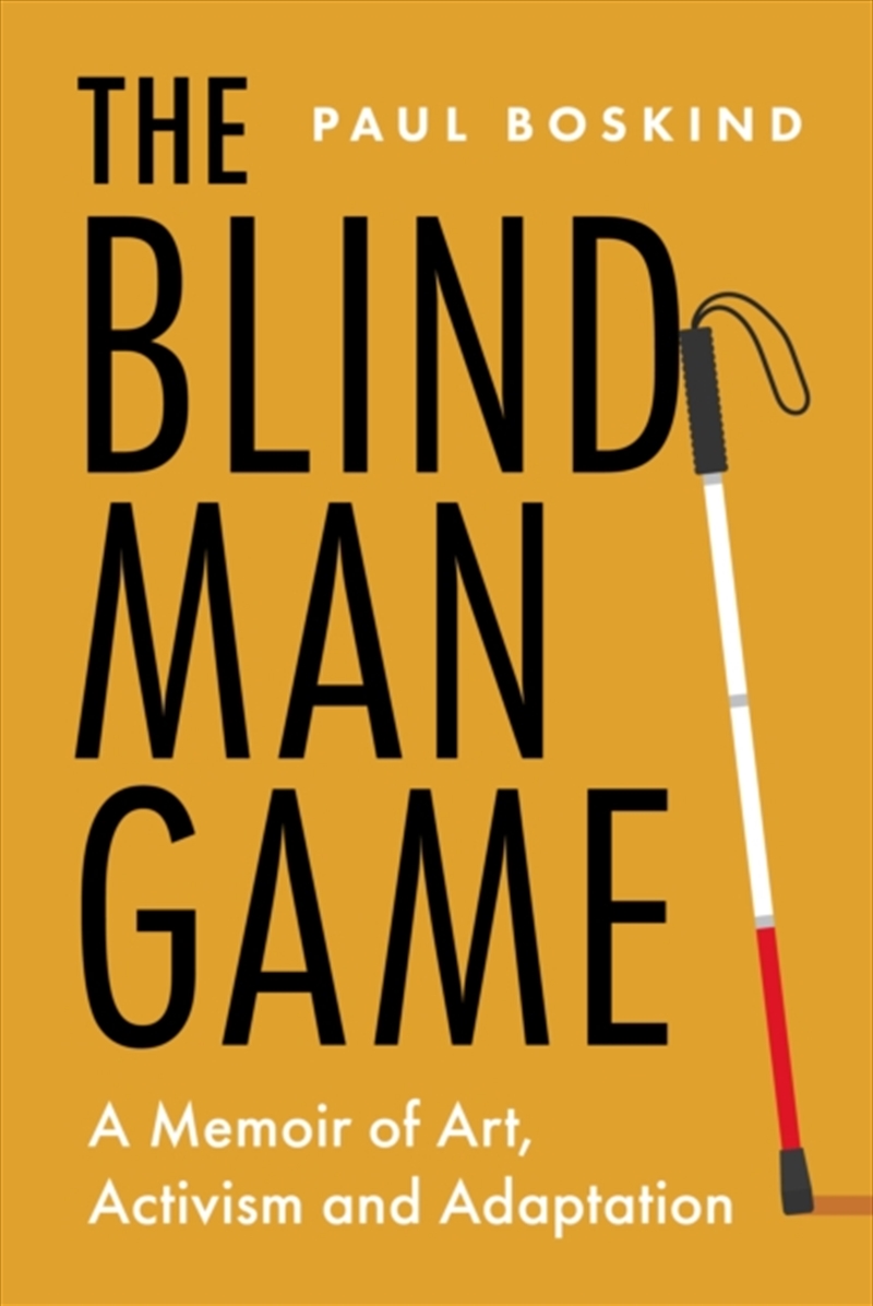 The Blind Man Game : A Memoir Of Art, Activism And Adaptation/Product Detail/Biographies & True Stories