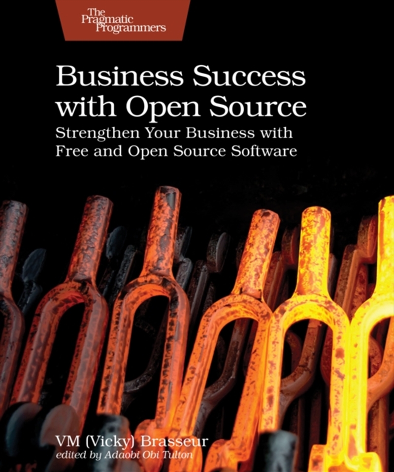 Business Success With Open Source : Strengthen Your Business With Free And Open Source Software/Product Detail/Technology & Engineering