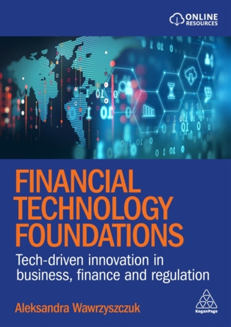 Financial Technology Foundations : Tech-Driven Innovation In Business, Finance And Regulation/Product Detail/Business Leadership & Management