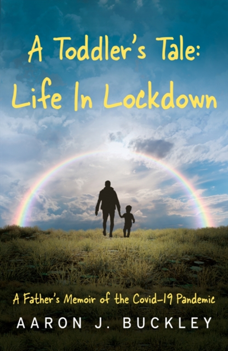 A Toddler'S Tale: Life In Lockdown/Product Detail/Biographies & True Stories