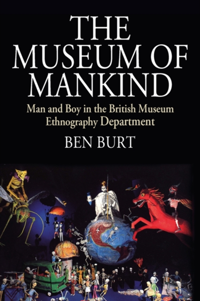 The Museum Of Mankind : Man And Boy In The British Museum Ethnography Department/Product Detail/History