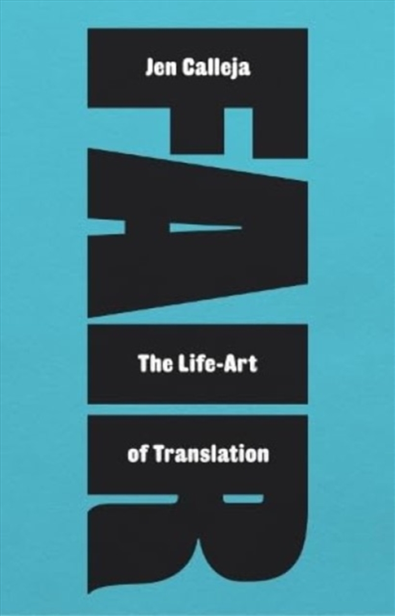 Fair : The Life-Art Of Translation/Product Detail/Literature & Poetry