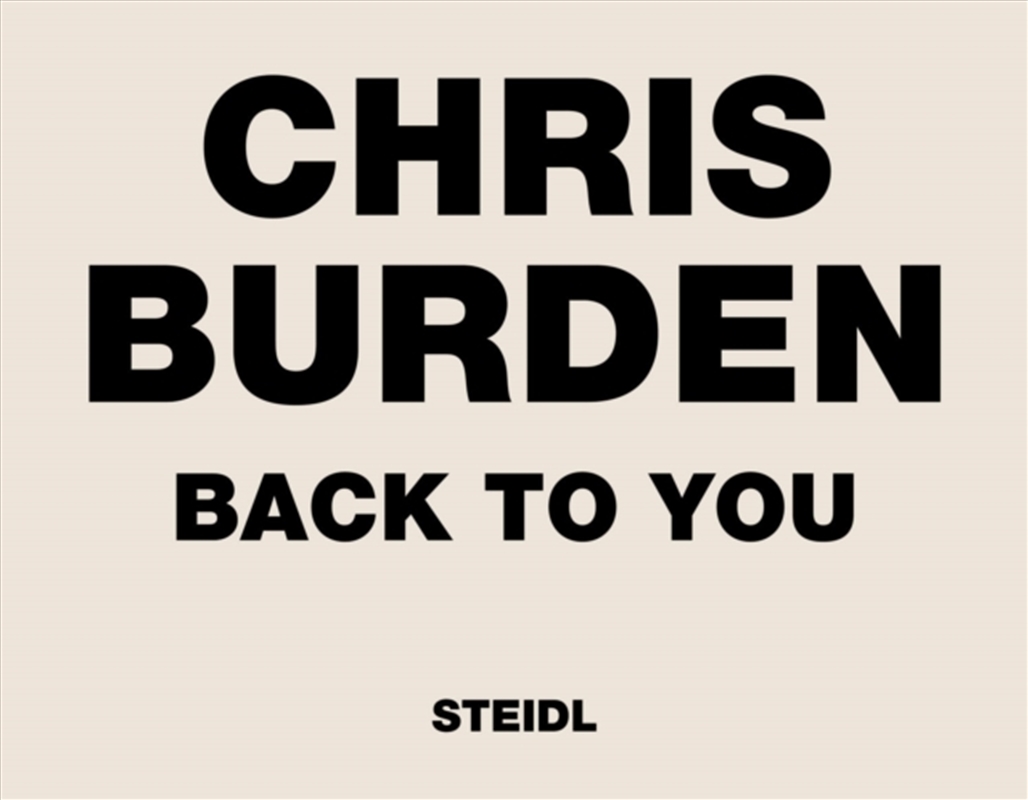 Chris Burden: Back To You/Product Detail/Art