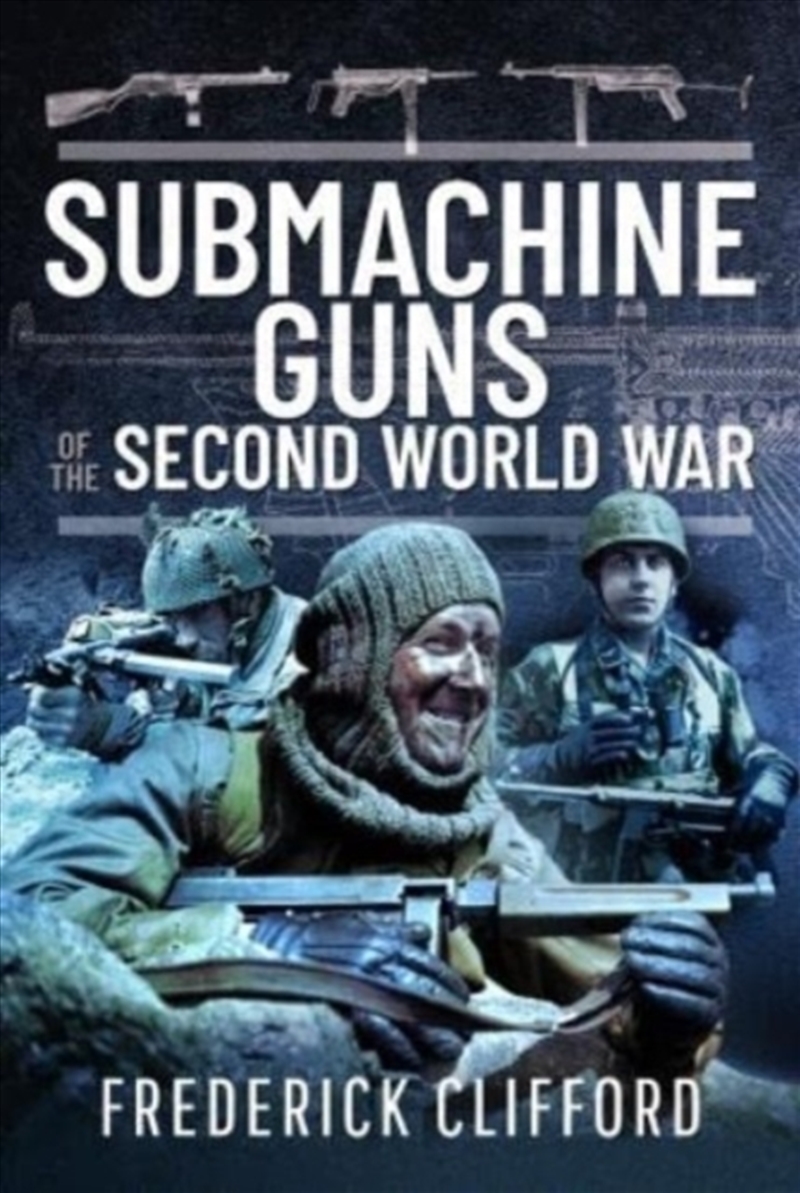 Submachine Guns Of The Second World War/Product Detail/Military