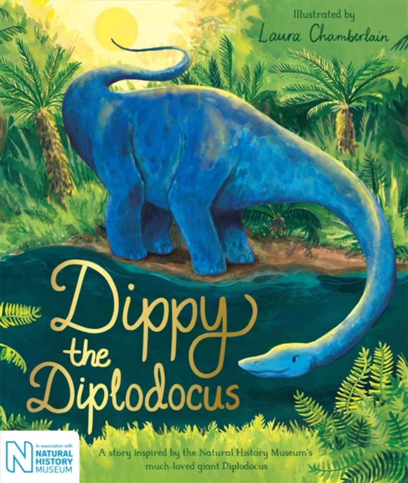 Dippy The Diplodocus : In Association With The Natural History Museum/Product Detail/Early Childhood Fiction Books