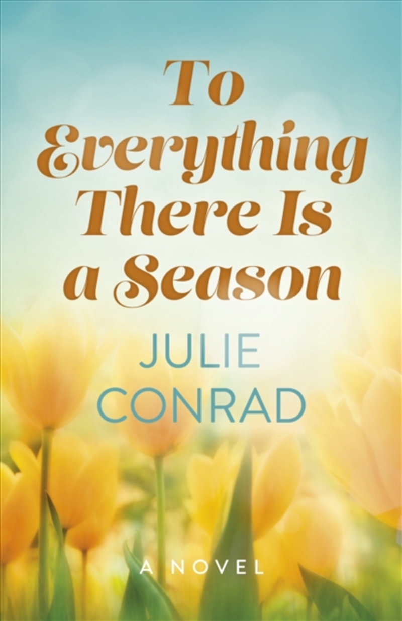 To Everything There Is A Season : A Novel/Product Detail/Romance