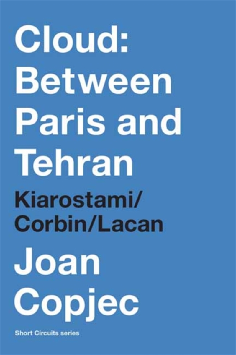 Cloud: Between Paris And Tehran : Kiarostami/Corbin/Lacan/Product Detail/Religion & Beliefs