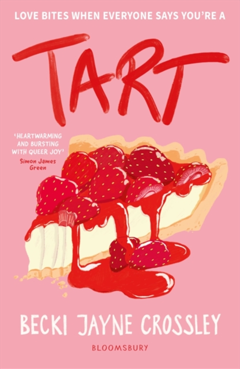 Tart : 'A Heartwarming Story, Bursting With Queer Joy' - Simon James Green/Product Detail/General Fiction Books