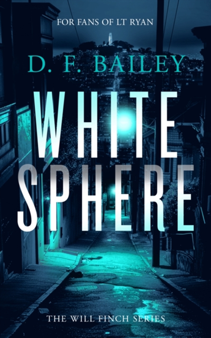 White Sphere : A Will Finch Mystery Thriller/Product Detail/Crime & Mystery Fiction