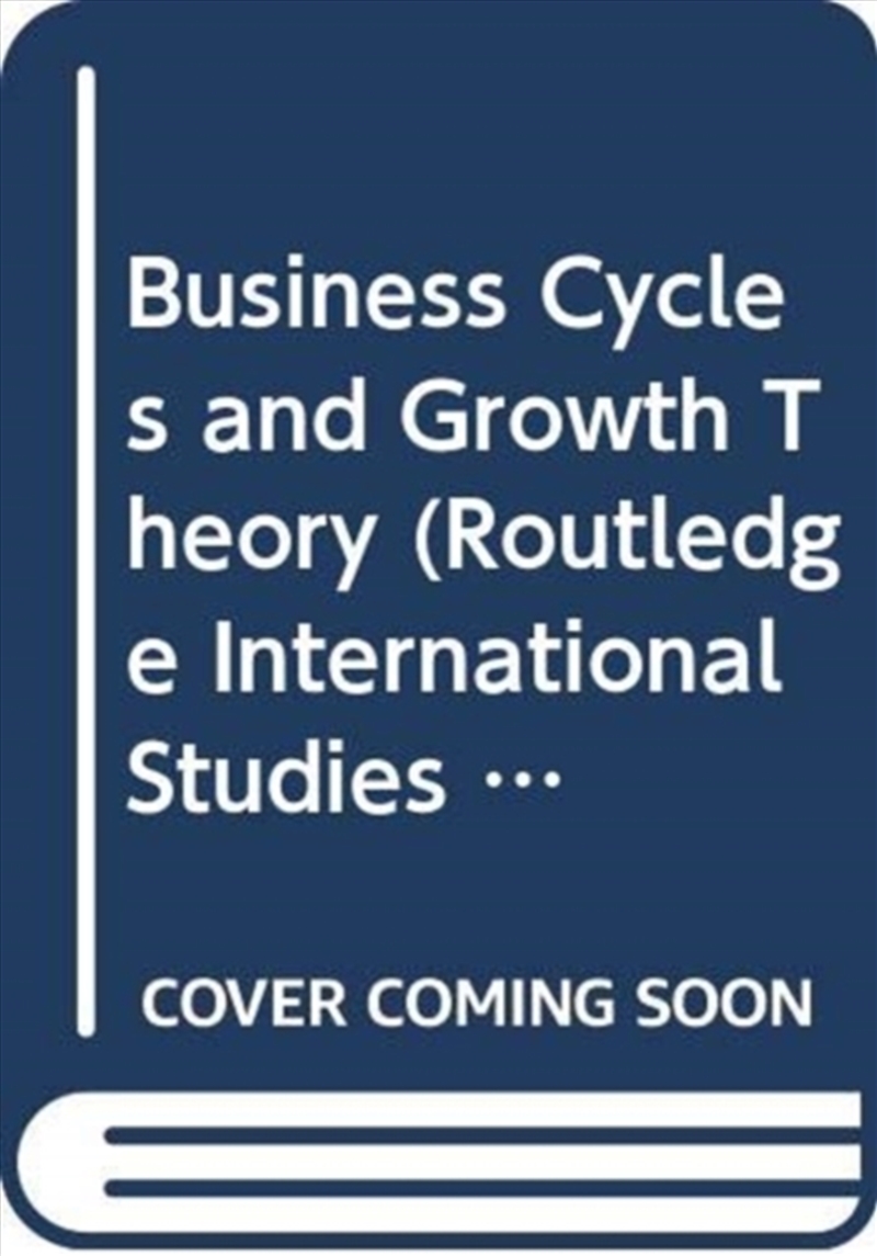 Business Cycles And Growth Theory/Product Detail/Business Leadership & Management