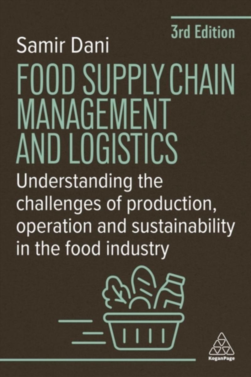 Food Supply Chain Management And Logistics : Understanding The Challenges Of Production, Operation A/Product Detail/Business Leadership & Management