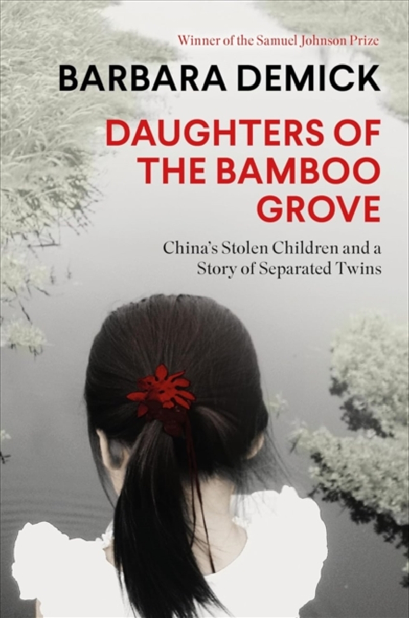 Daughters Of The Bamboo Grove : China'S Stolen Children And A Story Of Separated Twins/Product Detail/Politics & Government