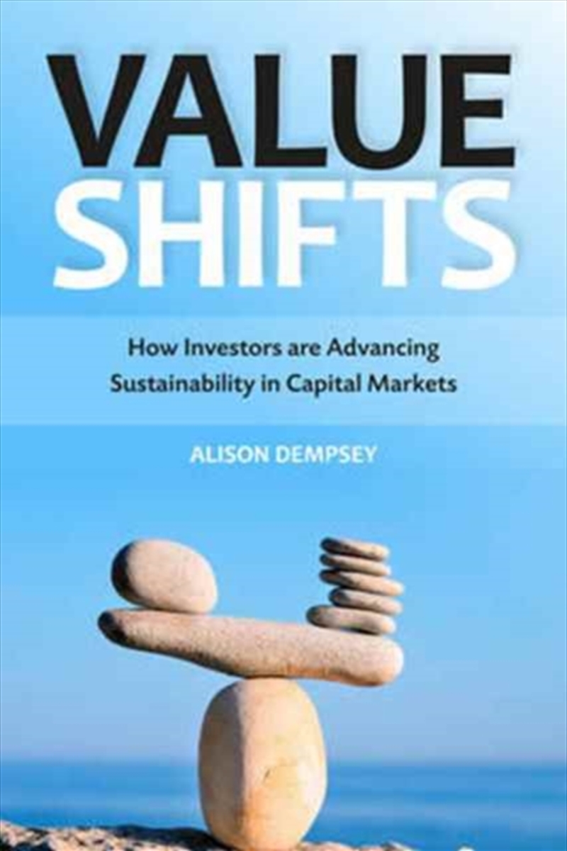 Value Shifts : How Investors Are Advancing Sustainability In Capital Markets/Product Detail/Business Leadership & Management