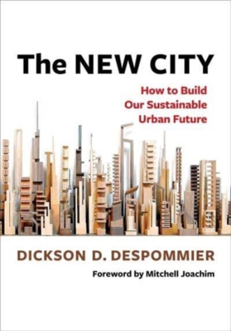 The New City : How To Build Our Sustainable Urban Future/Product Detail/House and Home Design