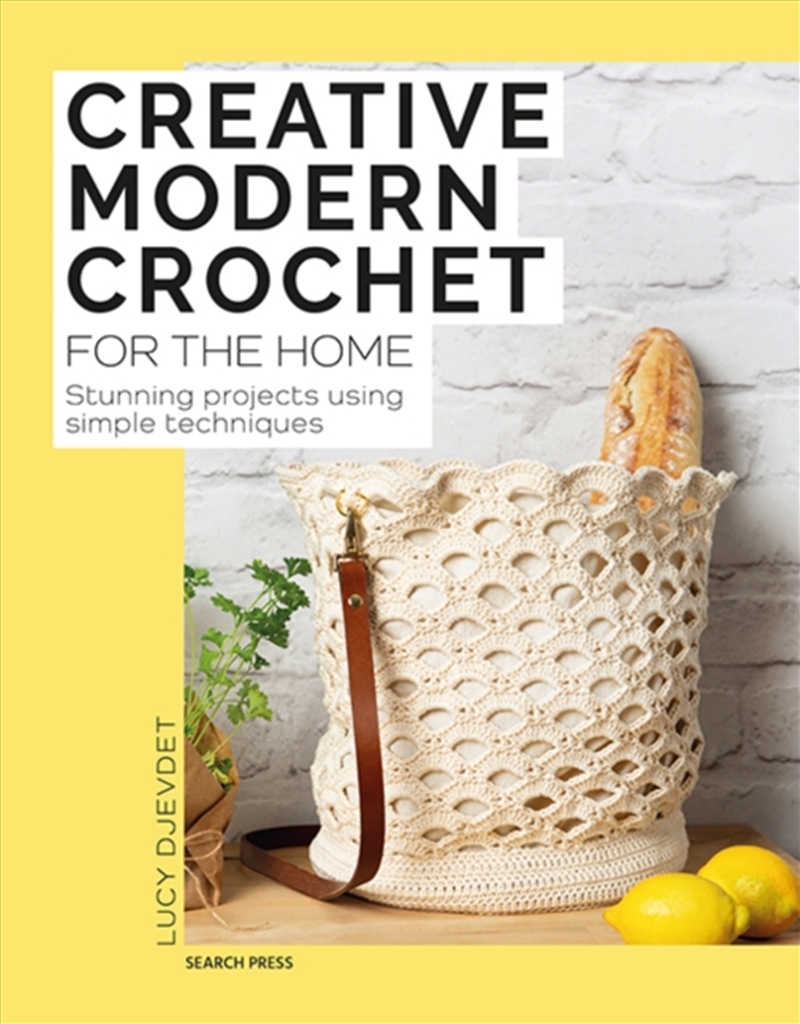 Creative Modern Crochet For The Home : Stunning Projects Using Simple Techniques/Product Detail/Crafts & Handiwork