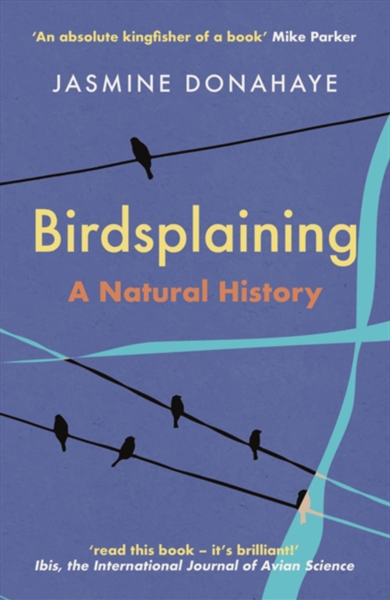 Birdsplaining : A Natural History/Product Detail/Literature & Poetry