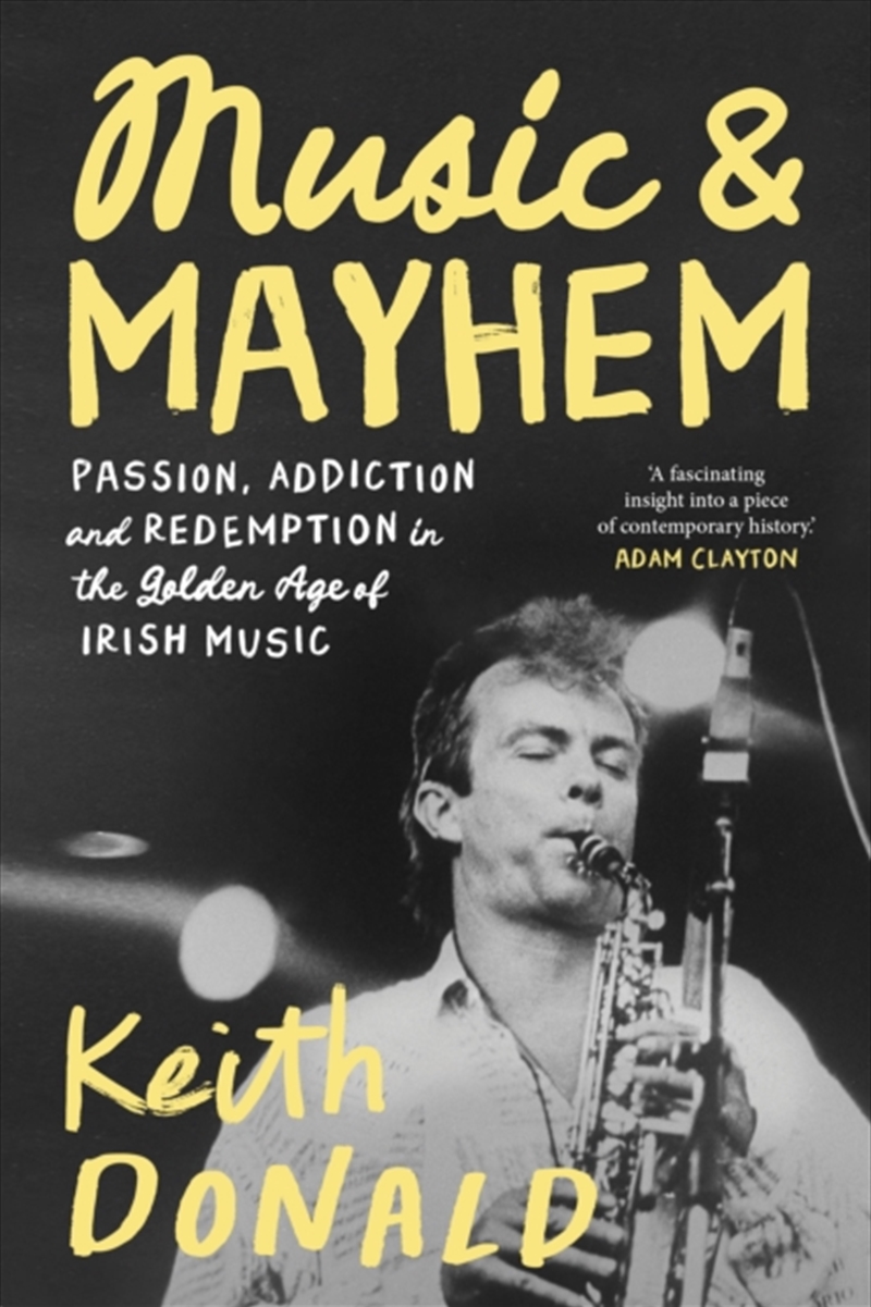 Music And Mayhem : One Man'S Journey Through The Golden Era Of Irish Music/Product Detail/Biographies & True Stories
