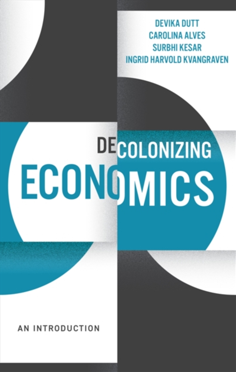 Decolonizing Economics : An Introduction/Product Detail/Politics & Government