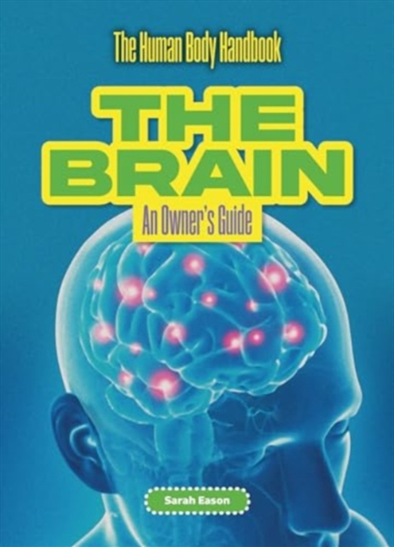 The Brain : An Owner'S Guide/Product Detail/Childrens