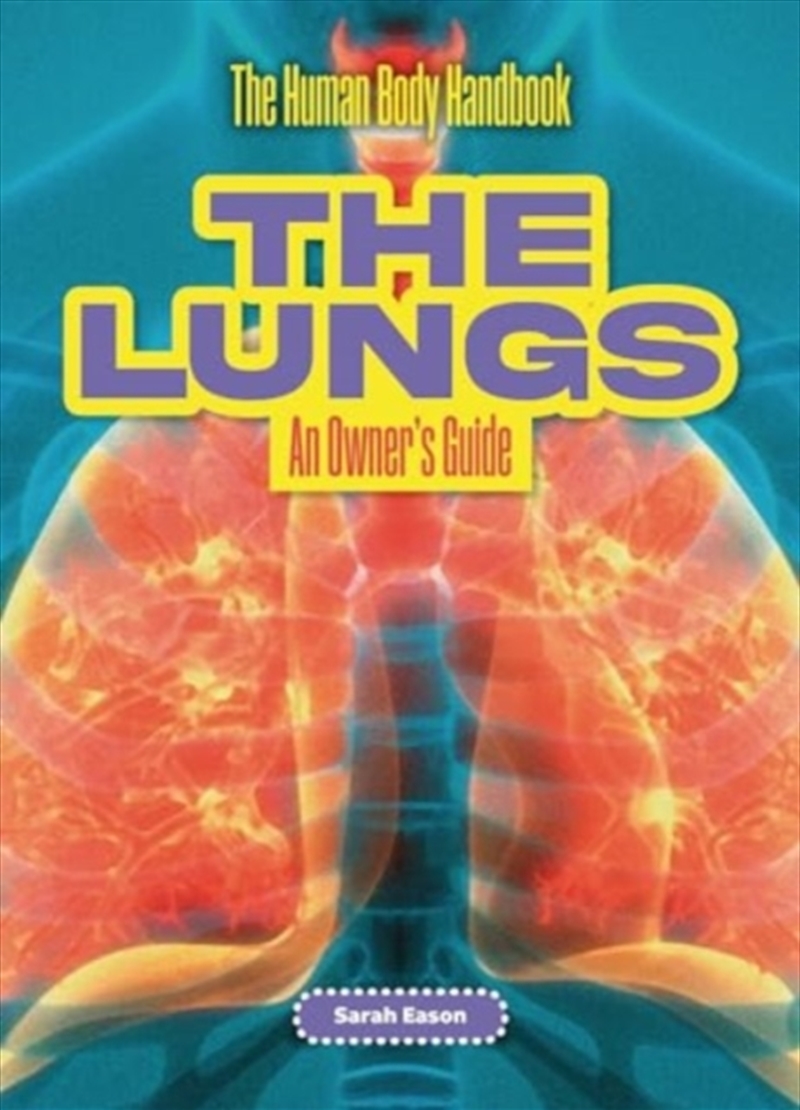 The Lungs : An Owner'S Guide/Product Detail/Childrens