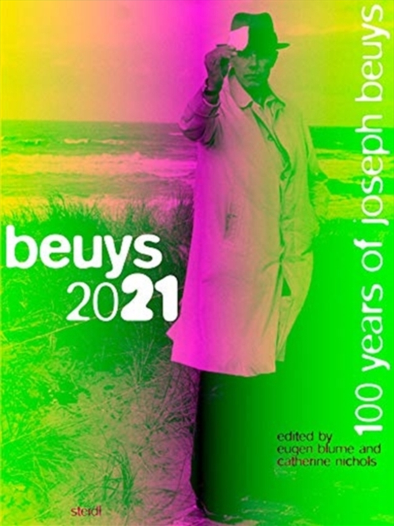 Joseph Beuys: Beuys 2021 : 100 Years Of Joseph Beuys/Product Detail/Art