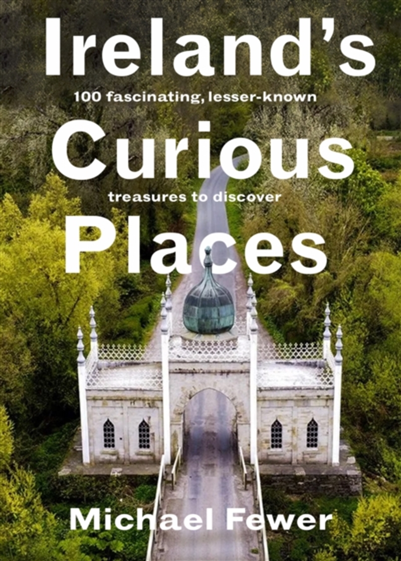 Ireland’S Curious Places/Product Detail/Travel & Holidays