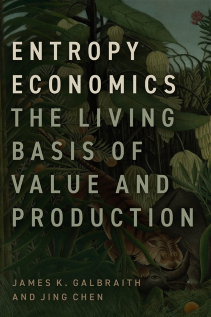 Entropy Economics : The Living Basis Of Value And Production/Product Detail/Reading