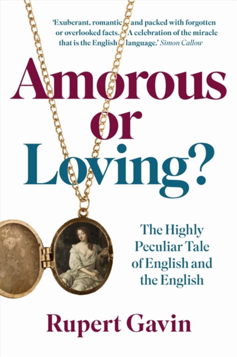 Amorous Or Loving? : The Highly Peculiar Tale Of English And The English/Product Detail/Language & Linguistics