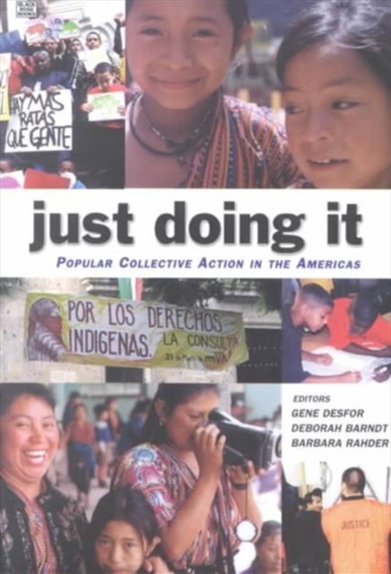 Just Doing It : Popular Collective Action In The Americas/Product Detail/Business Leadership & Management