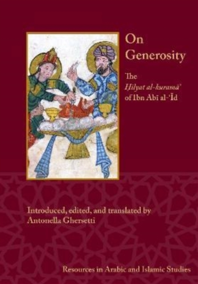 On Generosity : Hilyat Al-Kurama' Of Ibn Abi Al-'Id/Product Detail/Literature & Poetry