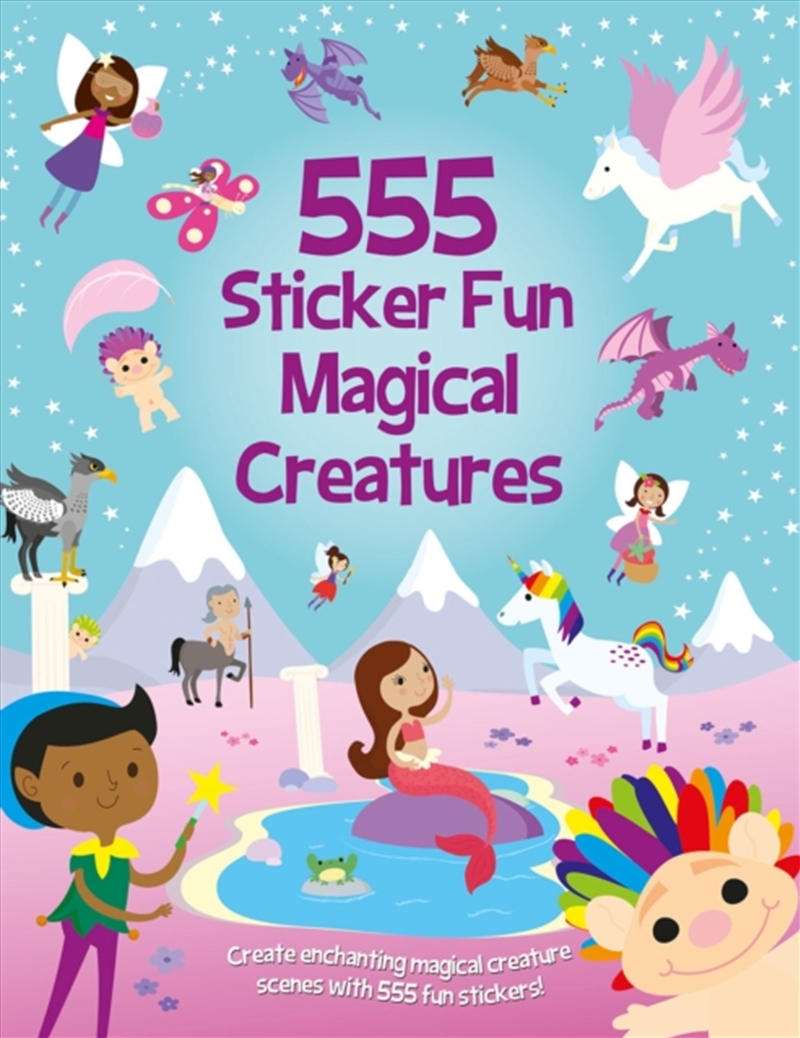 555 Sticker Fun Magical Creatures/Product Detail/Kids Activity Books