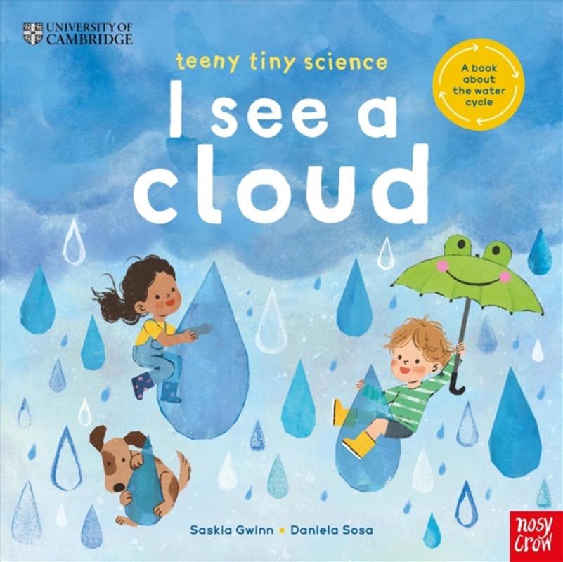 University Of Cambridge: Teeny Tiny Science: I See A Cloud : A Book About The Water Cycle/Product Detail/Childrens