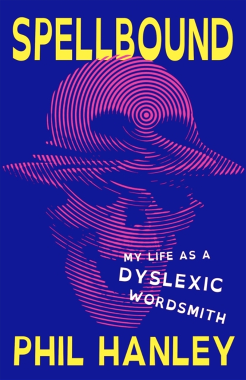 Spellbound : My Life As A Dyslexic Wordsmith/Product Detail/Biographies & True Stories