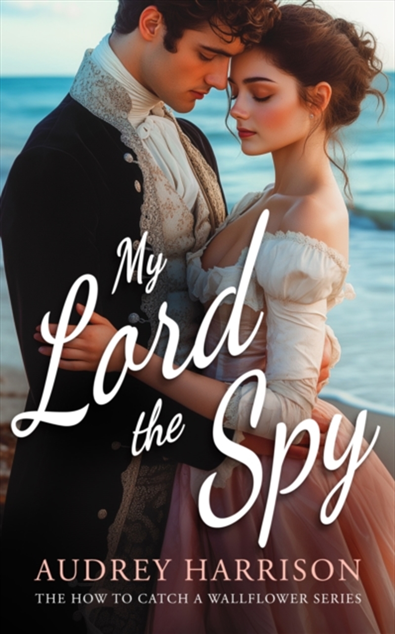 My Lord The Spy : A Regency Romance/Product Detail/Historical Fiction