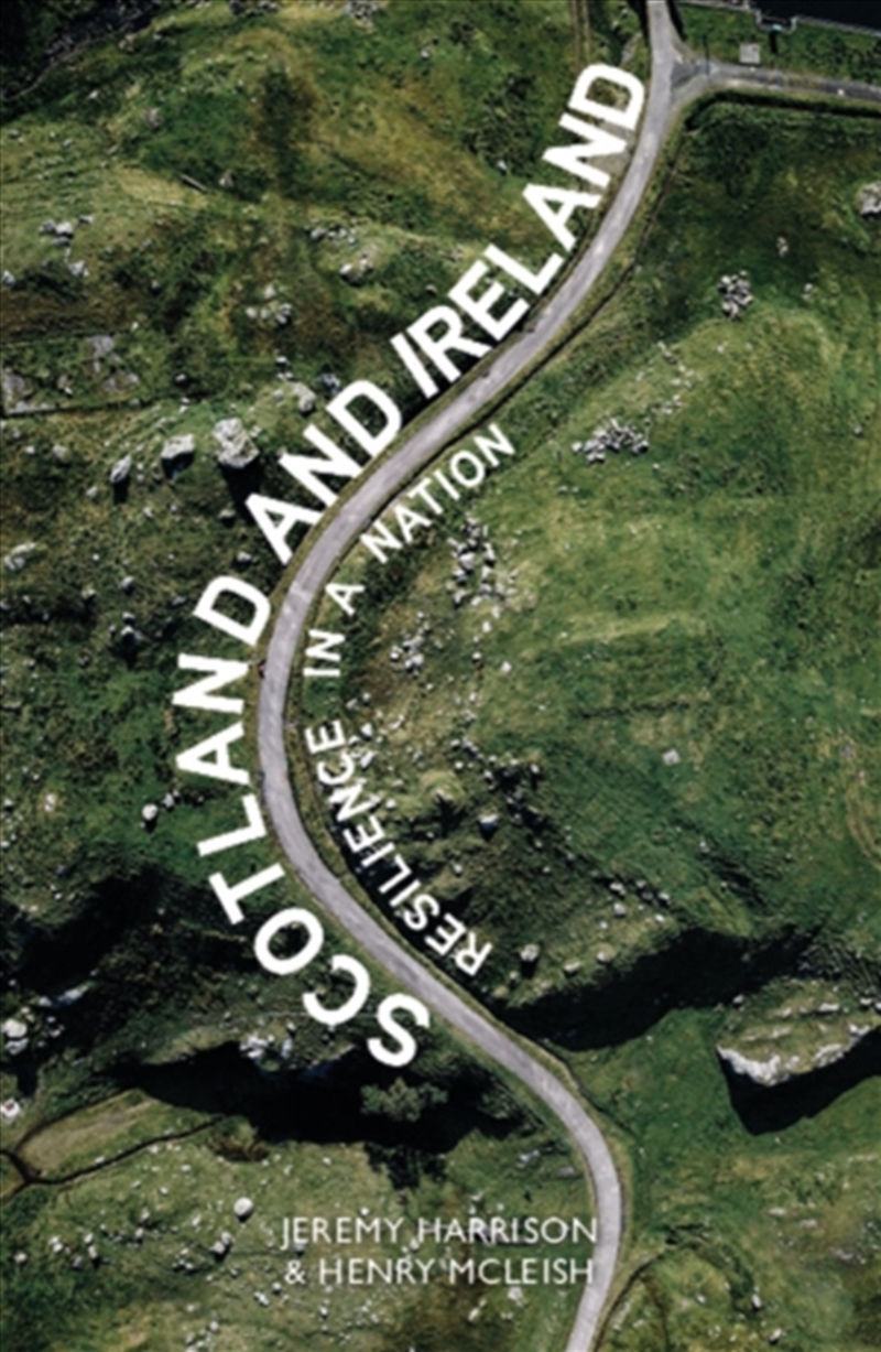 Scotland And Ireland : Resilience In A Nation/Product Detail/Politics & Government