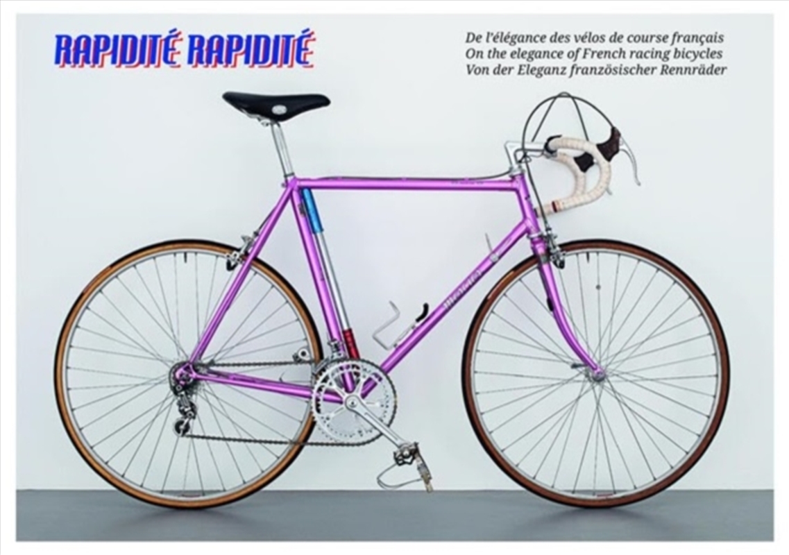 Rapidite Rapidite : On The Elegance Of French Racing Bicycles/Product Detail/Sport & Recreation