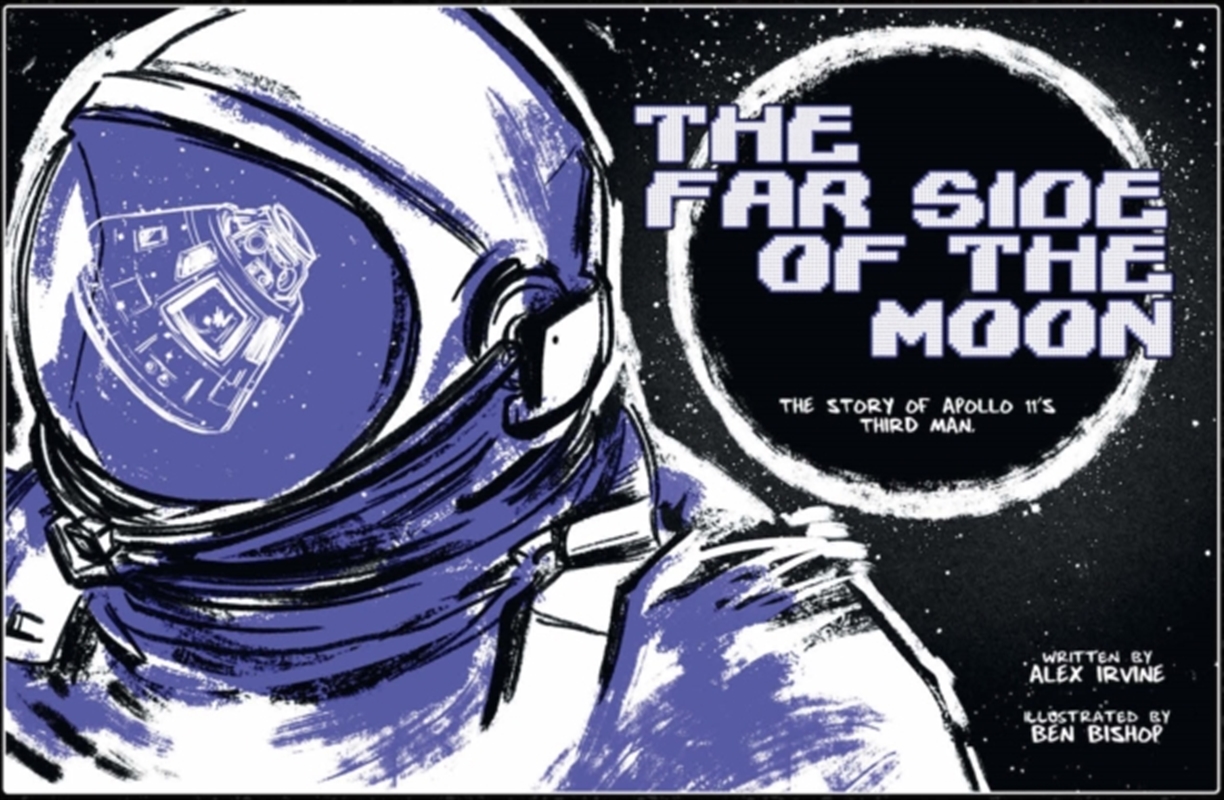 Far Side Of The Moon : The Story Of Apollo 11'S Third Man/Product Detail/Childrens
