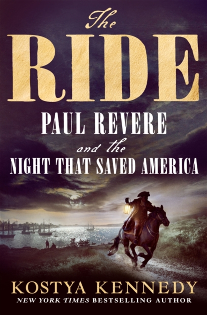 The Ride : Paul Revere And The Night That Saved America/Product Detail/History