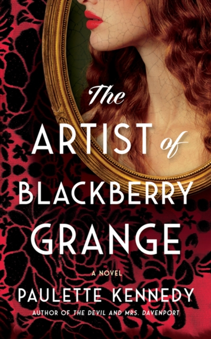 The Artist Of Blackberry Grange : A Novel/Product Detail/Historical Fiction