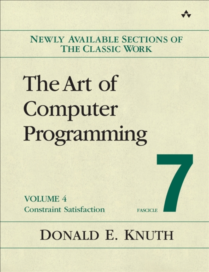Art Of Computer Programming, Volume 4, Fascicle 7, The : Constraint Satisfaction/Product Detail/Reading