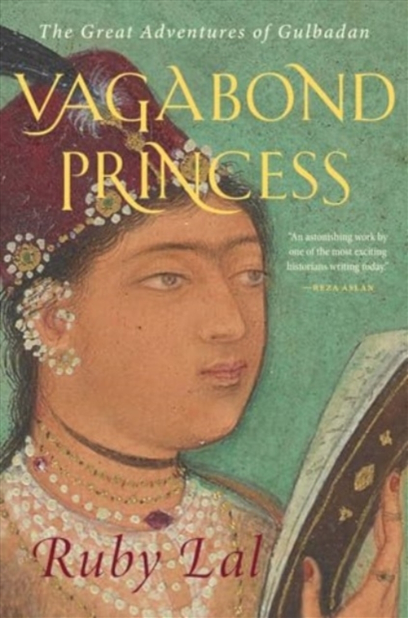 Vagabond Princess : The Great Adventures Of Gulbadan/Product Detail/Biographies & True Stories
