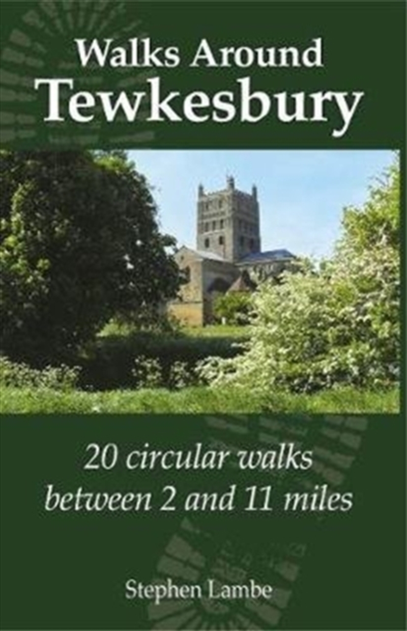 Walking Around Tewkesbury : 20 Circular Walks Between 2 And 11 Miles/Product Detail/Travel & Holidays