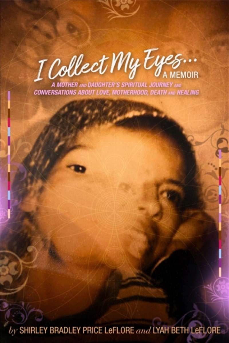 I Collect My Eyes . . . A Memoir – A Mother And Daughter'S Spiritual Journey And Conversations About/Product Detail/Reading