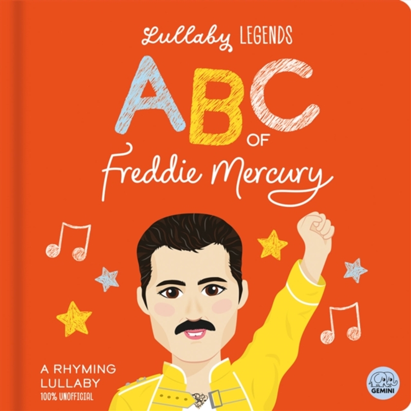 Lullaby Legends: Abc Of Freddie Mercury : A Rhyming Lullaby/Product Detail/Early Childhood Fiction Books