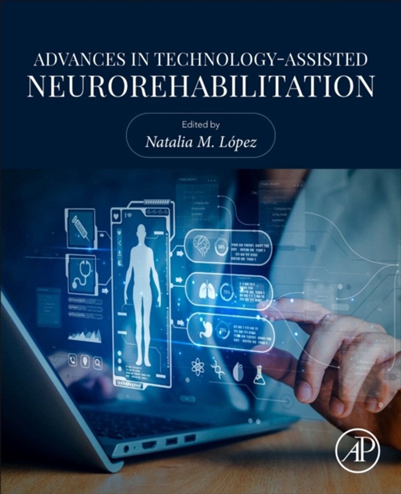 Advances In Technology-Assisted Neurorehabilitation/Product Detail/Science