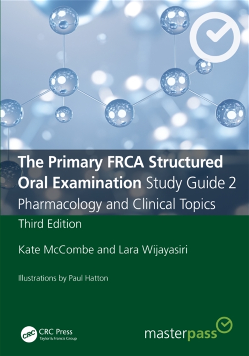 The Primary Frca Structured Oral Examination Study Guide 2 : Pharmacology And Clinical Topics/Product Detail/Healthcare