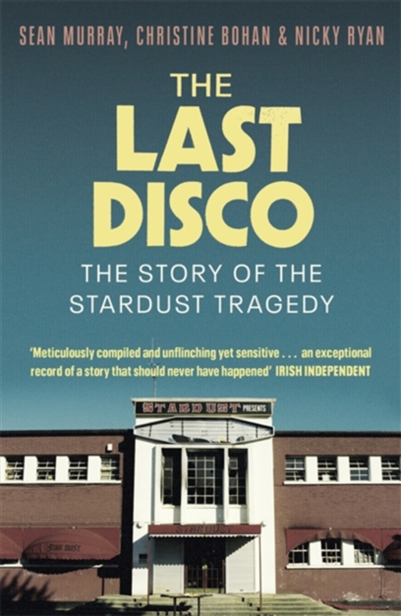 The Last Disco : The Story Of The Stardust Tragedy/Product Detail/History